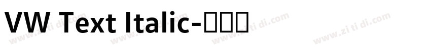 VW Text Italic字体转换
